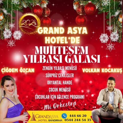 Grand Asya Hotel Bandırma Balıkesir Yılbaşı Programı